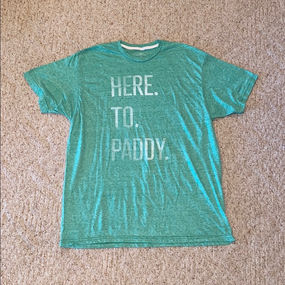 St. Patrick’s Day “Here. To. Paddy.” Shirt